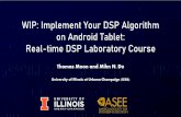 WIP: Implement Your DSP Algorithm on Android Tablet: Real ...