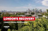 LONDON’S RECOVERY London & Partners 2021/22 Plan