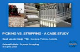 PICKING VS. STRIPPING -A CASE STUDY