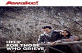 HELP FOR THOSE WHO GRIEVE