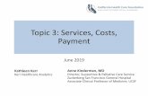 Topic 3: Services, Costs, Payment - CHCF