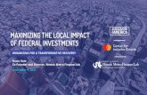 MAXIMIZING THE LOCAL IMPACT OF FEDERAL INVESTMENTS