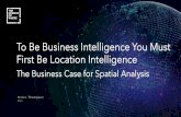 To Be Business Intelligence You Must First Be Location ...