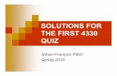 SOLUTIONS FOR THE FIRST 4330 QUIZ