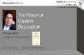 For EVERYONE, WORLDWIDE The Power of Creative Destruction