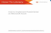A zure PowerCenter on Microsoft How to Implement