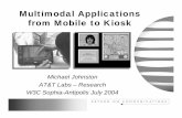 Multimodal Applications from Mobile to Kiosk