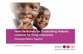New Medicines for Eradicating Malaria: Lessons for Drug ...