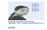 Field underwriting guide for representatives