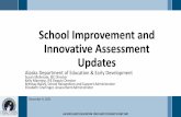 School Improvement and Innovative Assessment Updates