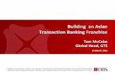 Building an Asian Transaction Banking Franchise