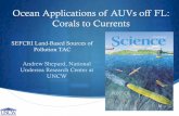 Ocean Applications of AUVs off FL: Corals to Currents