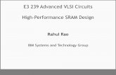 E3 239 Advanced VLSI Circuits High-Performance SRAM Design