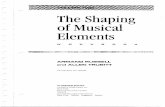 The Shaping of Musical Elements