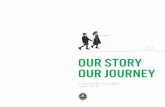 OUR STORY OUR JOURNEY - media.digistormhosting.com.au