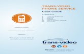 TRANS-VIDEO PHONE SERVICE