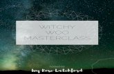 WITCHY WOO MASTERCLASS - Real Life Witchery