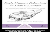 EARLY HUMAN BEHAVIOUR IN GLOBAL CONTEXT