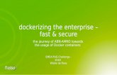 dockerizing the enterprise – fast & secure