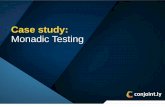 Case study: Monadic Testing