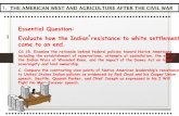 1 Evaluate how the Indian resistance to white settlement ...