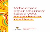 Wherever your journey takes you, experience matters.