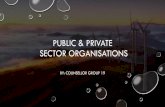 PUBLIC & PRIVATE SECTOR ORGANISATIONS