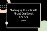 Challenging Students with AP and Dual Credit Courses
