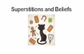 Superstitions and Beliefs