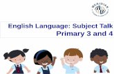 English Language: Subject Talk Primary 3 and 4