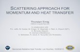 SCATTERING APPROACH FOR MOMENTUM AND HEAT TRANSFER