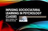 INFUSING SOCIOCULTURAL LEARNING IN PSYCHOLOGY CLASSES