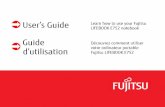 User’s Guide Learn how to use your Fujitsu LIFEBOOK E752 ...