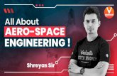 All about Aero-space engineering