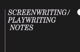 Screenwriting/ Playwriting Notes - Weebly