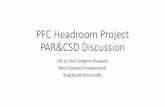 PFC Headroom Project PAR&CSD Discussion