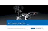 SLIT LAMP BQ 900 Sophisticated microscopy