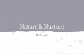Nature & Nurture