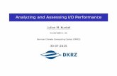 Analyzing and Assessing I/O Performance