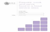 Prepare, cook and serve food in a food service area