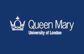 Introduction to Queen Mary - Queen Mary University of London