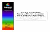 MCP and Photocathode Testing and Systems Integration At ...