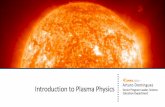 Introduction to Plasma Physics Arturo Dominguez Senior ...
