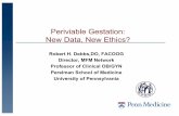 Periviable Gestation: New Data, New Ethics?