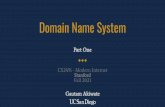 Domain Name System CS249i - Modern Internet Fall 2021 Stanford