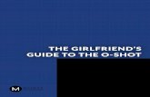 THE GIRLFRIEND’S GUIDE TO THE O-SHOT