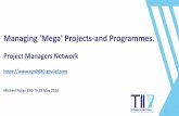 Managing ‘Mega’ Projects-and Programmes.