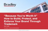 “Because You’re Worth It” How to Build, Protect, and ...
