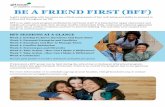 BE A FRIEND FIRST (BFF)