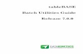 tableBASE Batch Utilities Guide Release 7.0